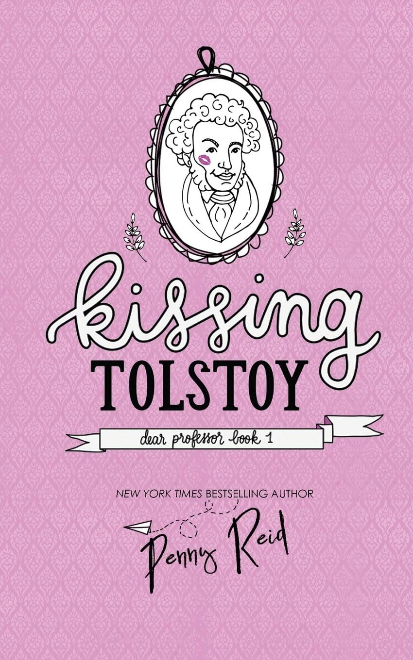 Kurzmeinung: “Kissing Tolstoy” von Penny Reid